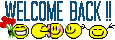 Click image for larger version

Name:	welcome-back10.gif
Views:	3
Size:	12.7 KB
ID:	322